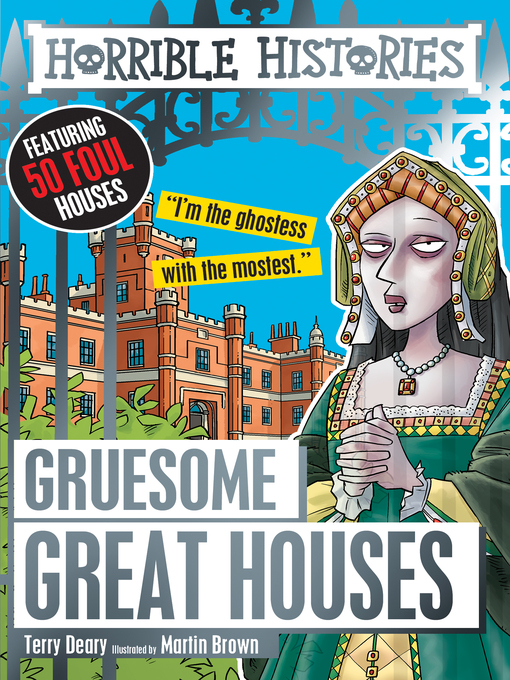 Title details for Gruesome Great Houses by Terry Deary - Available